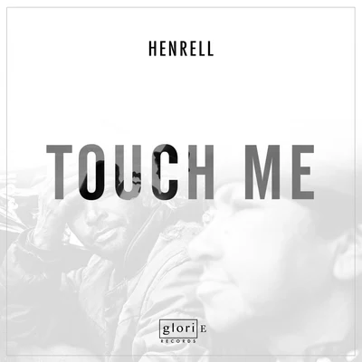 Touch Me 專輯 Henrell