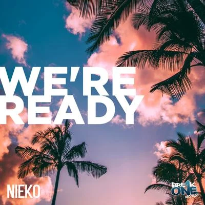 Were Ready 專輯 Nieko/Zack Merci