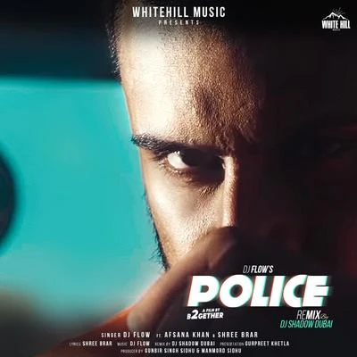 Police Remix 专辑 Karan Aujla/Gujas Sidhu/DJ Flow