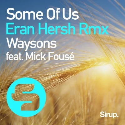 Waysons Some of Us (Eran Hersh Remix)