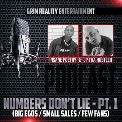 Podcast: Numbers Don't Lie, Pt. 1 (Big Egos Small Sales Few Fans) 專輯 Grim Reality Entertainment/Beastmode Warriors/Spek One