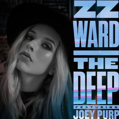 The Deep 专辑 ZZ Ward