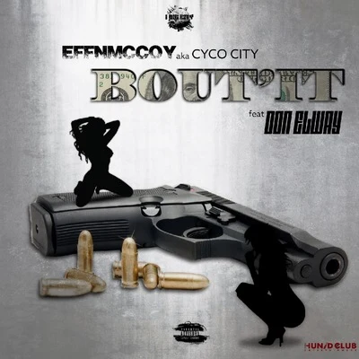 Bout It 專輯 Don Elway/Pt Mulah/Slimmy B/Shawn Rude