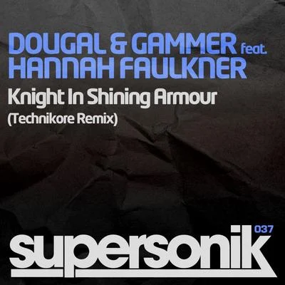 DougalGammer Knight In Shining Armour (Technikore Remix)