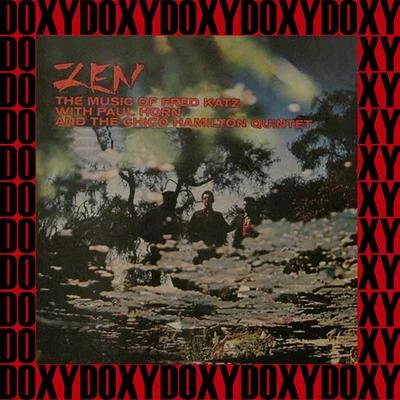 Zen: The Music Of Fred Katz (Hd Remastered Edition, Doxy Collection) 專輯 Chico Hamilton/Bob Whitlock/John Eardley/Ray Brown/Gerry Mulligan