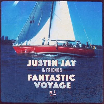 Fantastic Voyage Pt. 1 專輯 Justin Jay