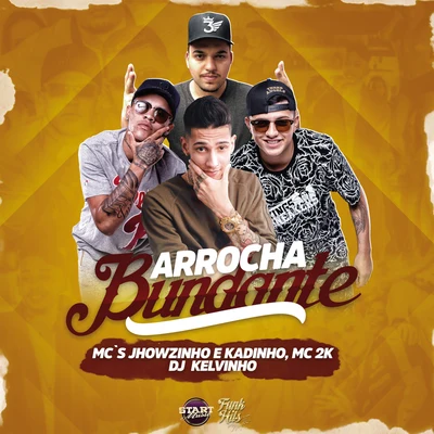 Arrocha Bundante 專輯 MC Poneis/DJ Kelvinho