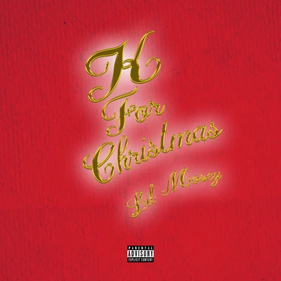 K For Christmas 專輯 Lil Mosey