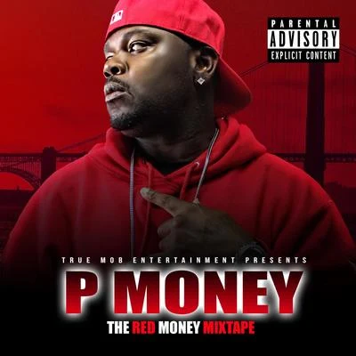 P MoneyP-Money The Red Money Mixtape