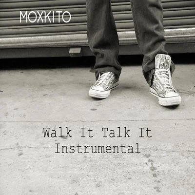 Walk It Talk It Instrumental 专辑 Paddy Biribisey/Moxkito