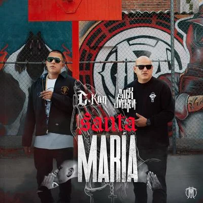 Santa Maria (feat. Sick Jacken) 專輯 Papi Wilo/C-Kan/Derian