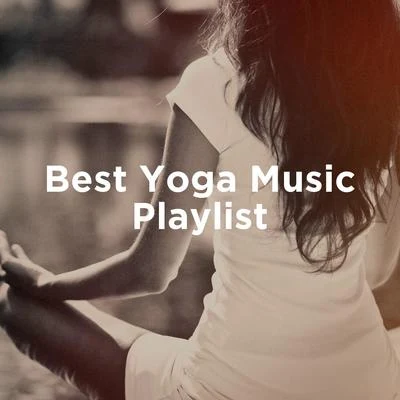 Musique de Relaxation Best Yoga Music Playlist