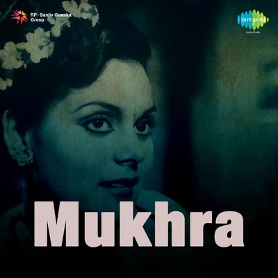 Mukhra 專輯 Mohammed Rafi/Lata Mangeshkar/Mubarak Begum/Asha Bhosle/Mukesh