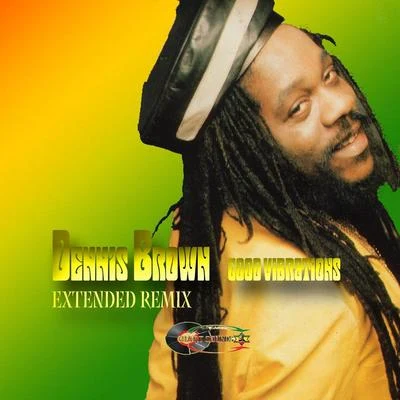 Good Vibrations (Extended Remix) 專輯 John Wayne/Dennis Brown/Major Worries/Nicodemus/Pinchers