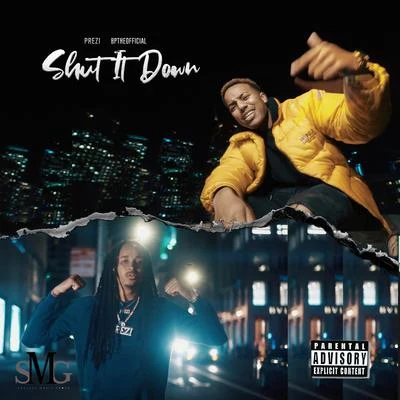 Shut It Down 專輯 BpTheOfficial