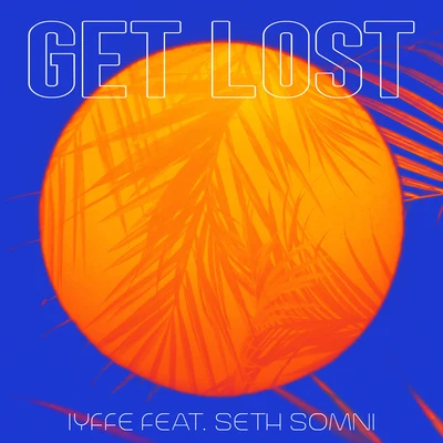 Get Lost 專輯 NATIVE/Seth Somni