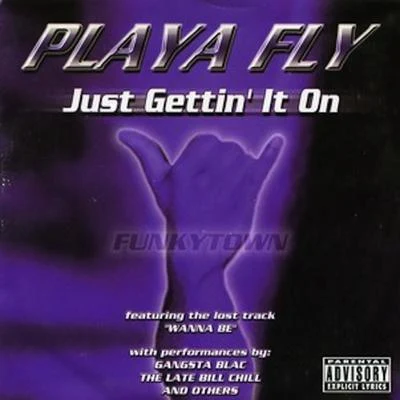 Just Gettin It On 專輯 Playa Fly