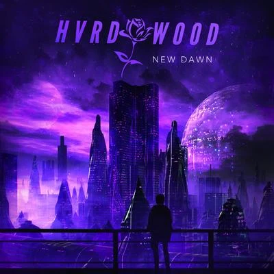 NEW Dawn 专辑 HVRDWOOD