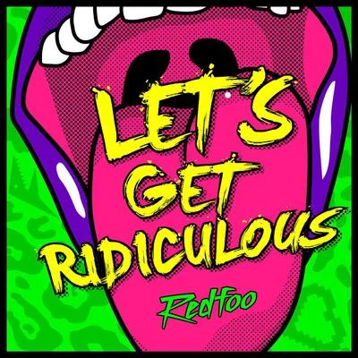 Lets Get Ridiculous - Single 專輯 Redfoo