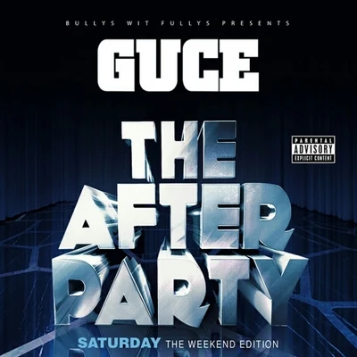 The Weekend Edition: The After Party (Saturday) 專輯 Guce/Killa Tay