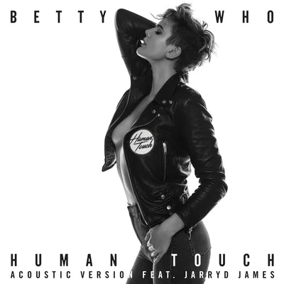 Human Touch (Acoustic Version) 專輯 Betty Who