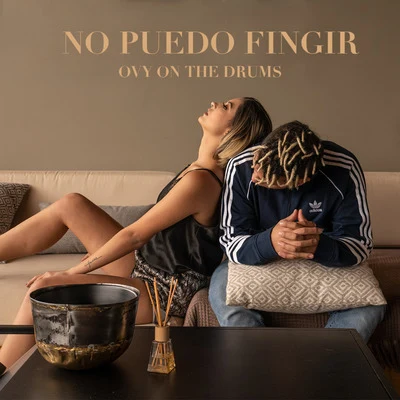 No Puedo Fingir 专辑 Ovy On The Drums