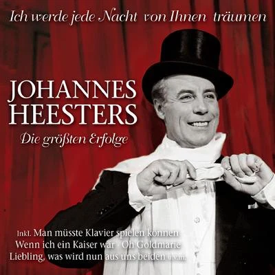 Ich werde jede Nacht von Ihnen träumen 專輯 Johannes Heesters