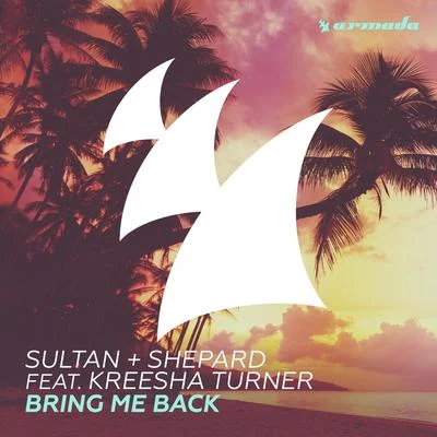 Bring Me Back 專輯 Sultan & Ned Shepard/Kate Havnevik