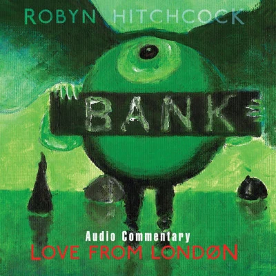 Love From London (Commentary Version) 專輯 Robyn Hitchcock