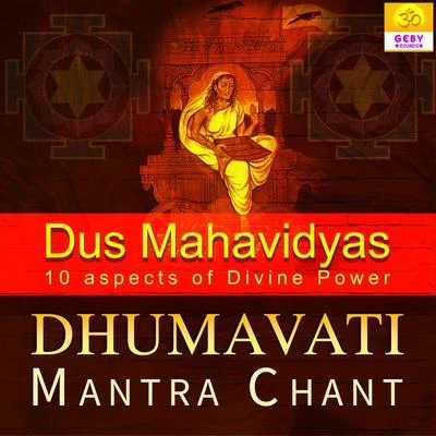 Dhumavati Mantra Chant (Dus Mahavidyas) 專輯 Rakesh Bharti/Pooja/Awdhesh Aasiq