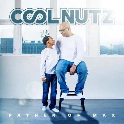 Father Of Max 專輯 Cool Nutz