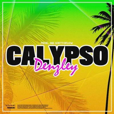 Calypso 專輯 Ghetto Flow/Denzley