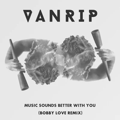 Music Sounds Better with You (Bobby Love Remix) 专辑 Vanrip/Jaak Bailey