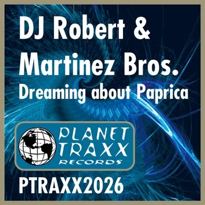 Dreaming about Paprica 2003 專輯 Mahony/Floog/The Martinez Brothers