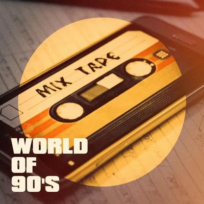 World of 90s 專輯 Génération 90/90s PlayaZ/60s 70s 80s 90s Hits