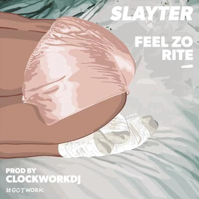 Feel Zo Rite 專輯 SLAYTER