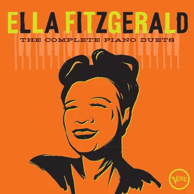 Ella Fitzgerald The Complete Piano Duets