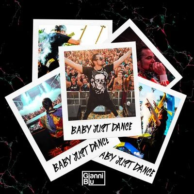 Baby Just Dance 专辑 Gianni Blu