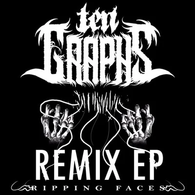 Ripping Faces Remix 專輯 TenGraphs