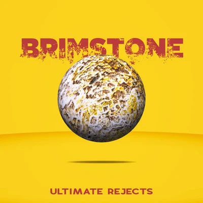 Brimstone 專輯 Ultimate Rejects/Henry Fong/JSTJR