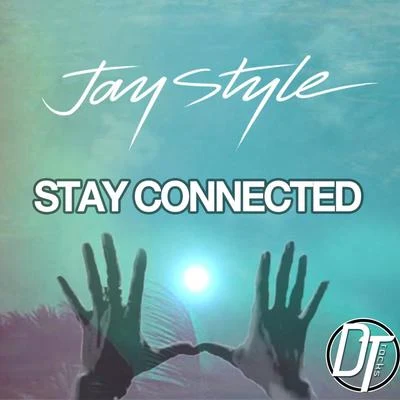 Stay Connected 專輯 Thierry de Broca/Jay Style/Marc Canova/Dj Ecko/Golden Vegas