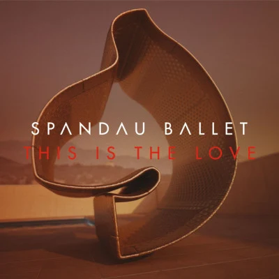 This Is the Love (Remixes) 專輯 Spandau Ballet