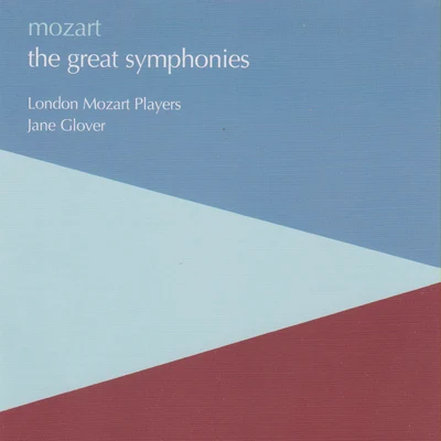 London Mozart PlayersJane Glover Symphony No.37 in G Major, KV.444 (KV.425a) (MozartMichael Haydn)