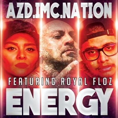 Energy (feat. Royal Flow) 專輯 Remy Ozama/Azd Imc Nation