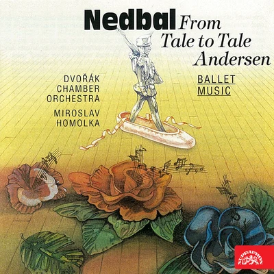 Nedbal: From Tale to Tale, Andersen 專輯 František Host/Petr Škvor/Dvořák Chamber Orchestra