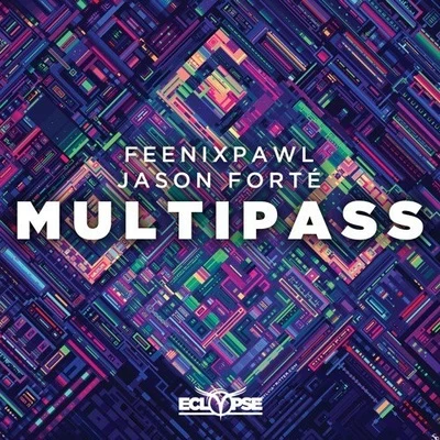 Multipass 專輯 Feenixpawl/Anvy/dreamr.