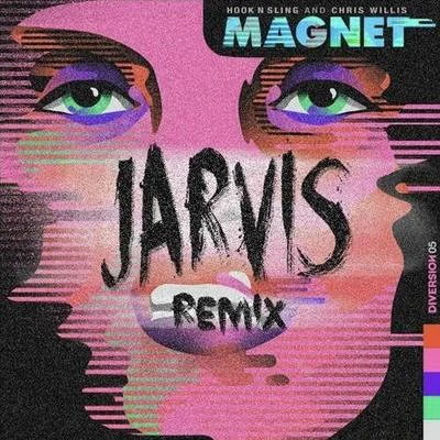 Magnet (Jarvis Remix) 專輯 JARVIS/xKore/Gravity/Tisoki/Rob Gasser