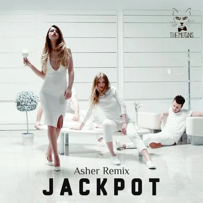 Jackpot (Asher Remix) 專輯 The Motans