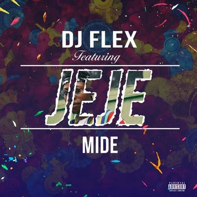 JeJe (Feat. Mide) 专辑 DWP Academy/Mr Shawtyme/Yoofi Greene/DJ Flex