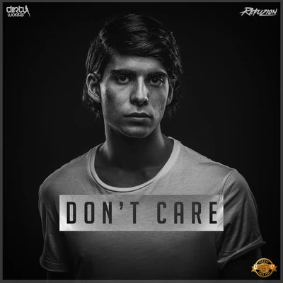 Don&#x27;t Care 专辑 Medtraxx/Refuzion